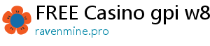 FREE Casino gpi w88